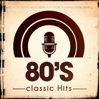 80's Classic Hits by Unknown Artist