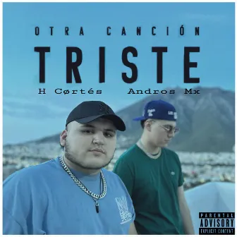 Otra Canción Triste by Andros Mx