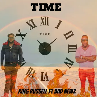 Time (feat. Bad Newz) by King Russell