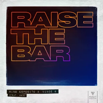 Raise The Bar (feat. DB3) by Rino Esposito