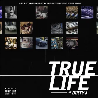 True Life of Dirty J by Dirty J