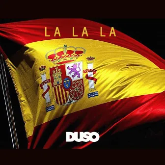 La La La by Duso