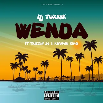 Wenda by Dj Toxxyk