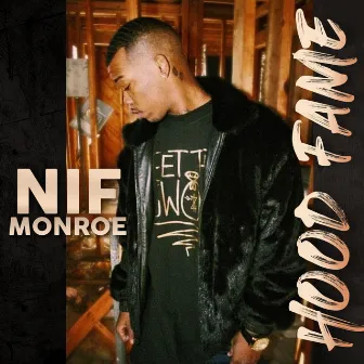 Hood Fame by Nif Monroe