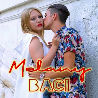 Baci by Melany