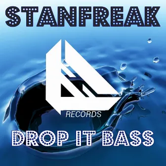 Drop It Bass by Stanfreak