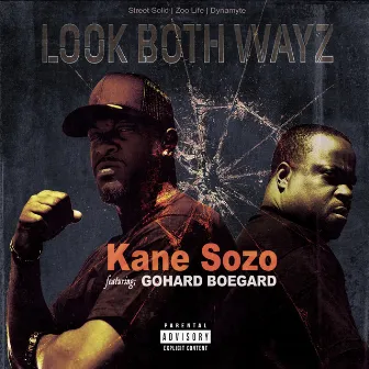 Look Both Wayz by Kane Sozo