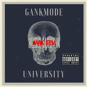 Gankmode University by Mak Erv