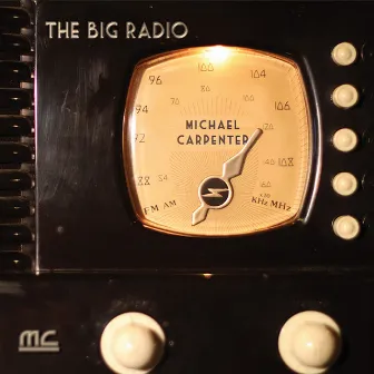 The Big Radio by Michael Carpenter