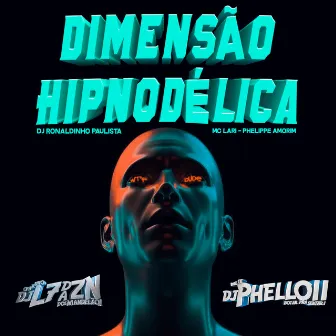 Dimensão Hipnodélica by DJ Phell 011