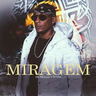 Miragem by Mc Master