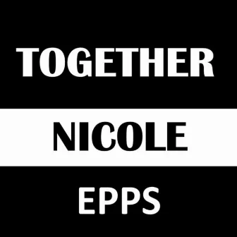 Together by Nicole Epps