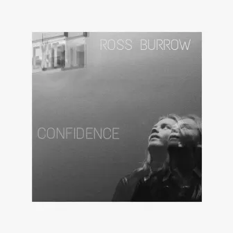 Confidence by Ross Burrow