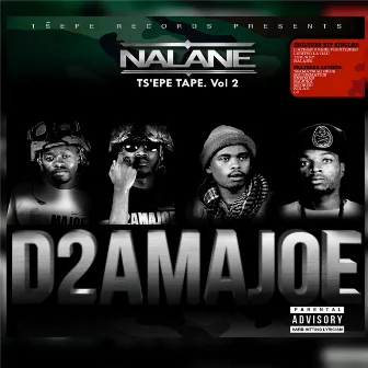 Tsépe Tape Volume 2 (NALANE) by D2AMAJOE