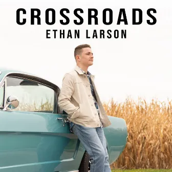 Crossroads by Ethan Larson