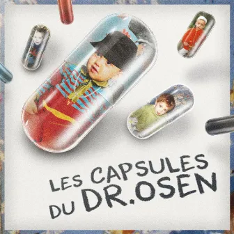 Les Capsules du Dr.Osen by Osen