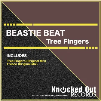 Tree Fingers by Beastie Beat