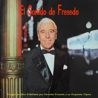 El Sonido de Fresedo by Osvaldo Fresedo y su Orquesta Típica