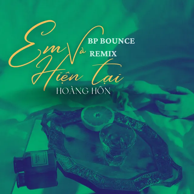 Em Và Hiện Tại - BP Bounce Remix