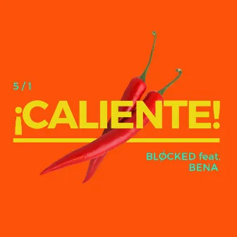 ¡Caliente! by Bena