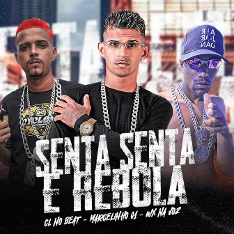 Senta Senta e Rebola by WX NA VOZ