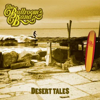 Desert Tales by The Ballroom Band