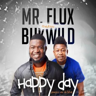 Happy Day by Mr Flux