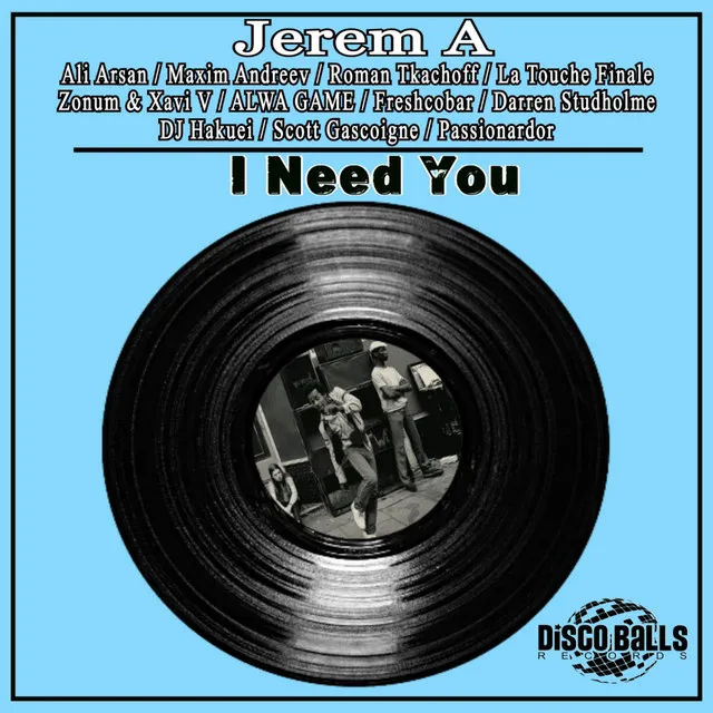 I Need You - La Touche Finale Romantic Disco Remix