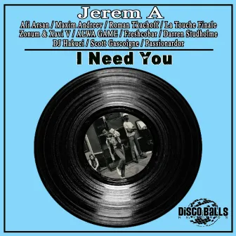 I Need You by Jerem A