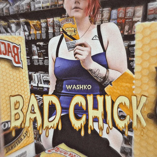 Bad Chick