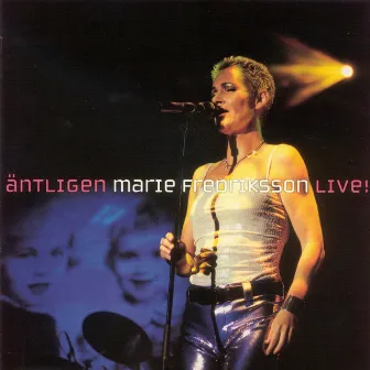 Äntligen - Marie Fredriksson Live! (2000) by Marie Fredriksson