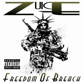 Freedom of Breach by Zuice ZE