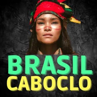 Brasil Caboclo by João Poeta