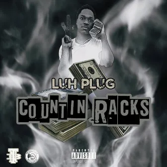 Countin' Racks by Luh Plug