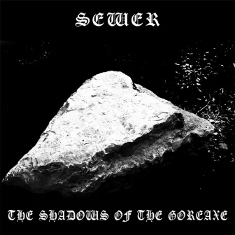 The Shadows of the Goreaxe by Sewer