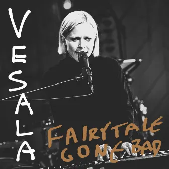 Fairytale Gone Bad (Vain elämää kausi 10) by Vesala