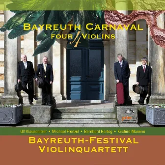 Bayreuth Carnaval 4 Violins by Bayreuth-Festival-Violinquartett