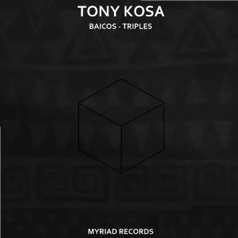 Baicos / Triples by Tony Kosa