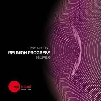 Reunion Progress Remix by Simon Maurice