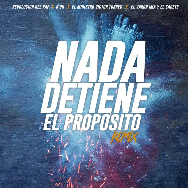 Nada Detiene el Propósito - Remix