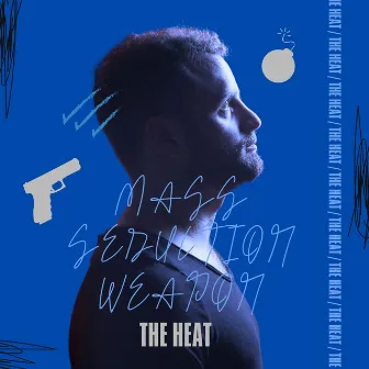 Mass Seduction Weapon by The Heat