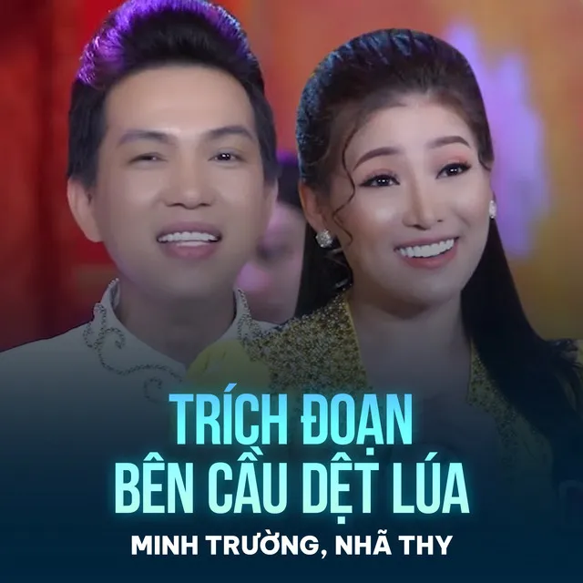 Trích Đoạn Bên Cầu Dệt Lụa