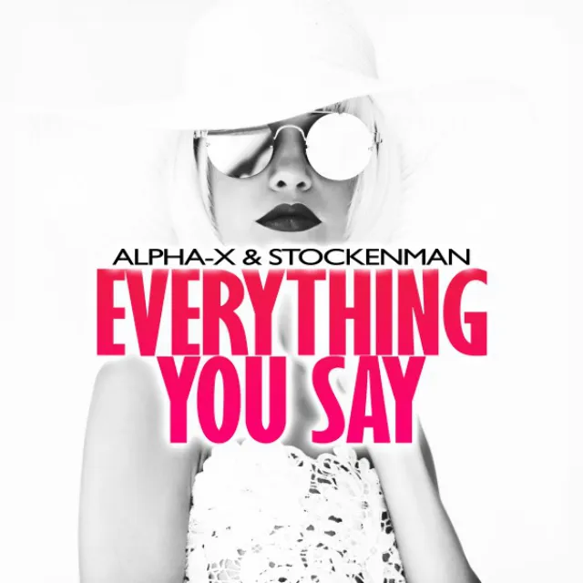 Everything You Say - Deep House Mix