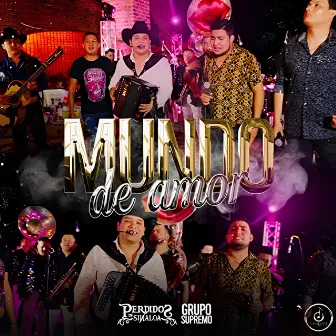 Mundo De Amor by Banda La Perdida