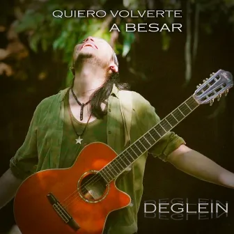 Quiero Volverte a Besar by Dany Deglein