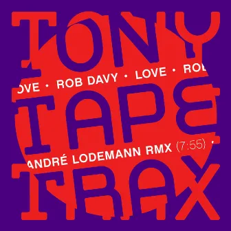 Love (Andre Lodemann Remix) by Rob Davy