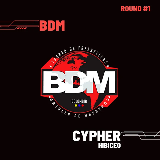 Hibiceo - Cypher Bdm Colombia - Round 1