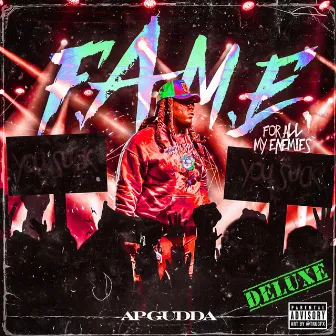 F.A.M.E. (Deluxe) by Ap Gudda