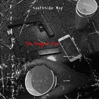 The Biggest Axe by SouthSide Wop