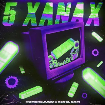 5 Xanax by Revel Sam